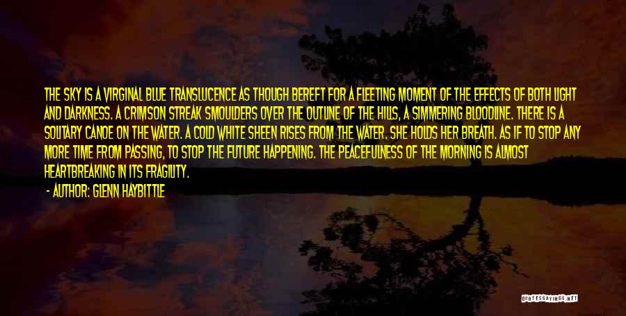 Glenn Haybittle Quotes 2106183 Glenn Haybittle Quotes 2106183