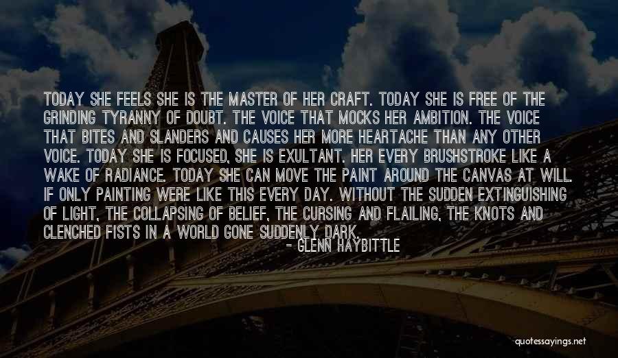 Glenn Haybittle Quotes 726726 Glenn Haybittle Quotes 726726