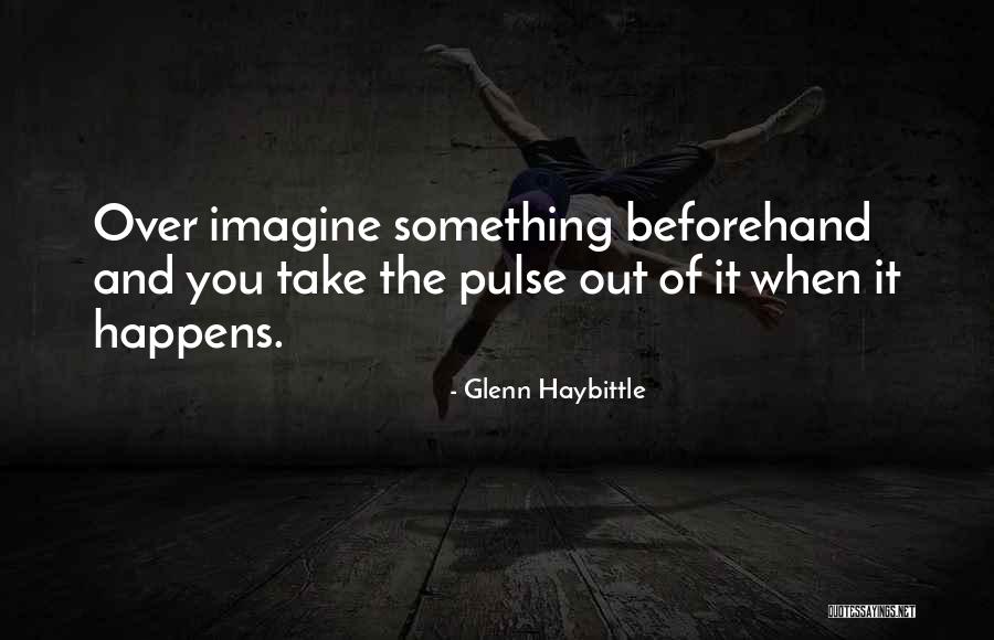 Glenn Haybittle Quotes 733294 Glenn Haybittle Quotes 733294