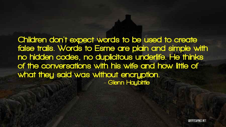Glenn Haybittle Quotes 982265 Glenn Haybittle Quotes 982265