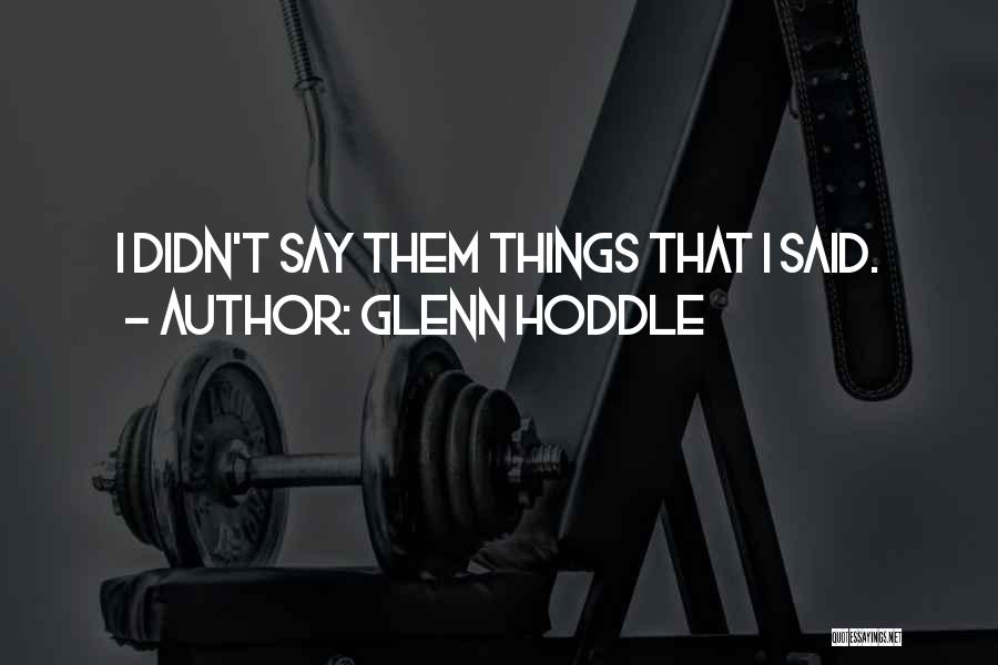 Glenn Hoddle Quotes 1575505