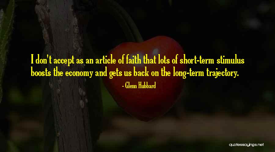 Glenn Hubbard Quotes 496886 Glenn Hubbard Quotes 496886