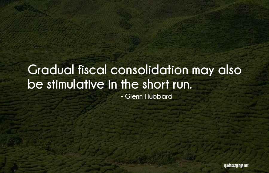 Glenn Hubbard Quotes 742489 Glenn Hubbard Quotes 742489
