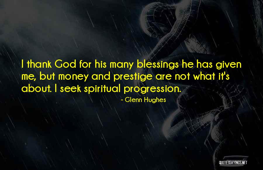 Glenn Hughes Quotes 1046349