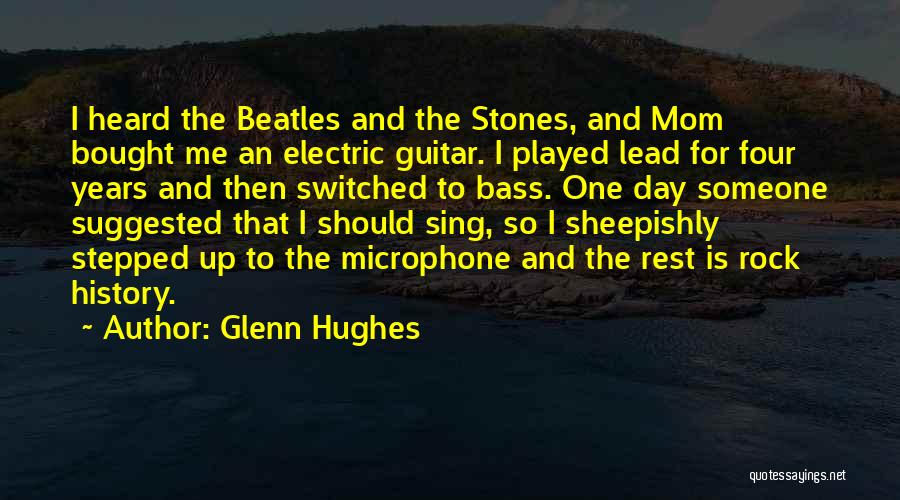 Glenn Hughes Quotes 520781