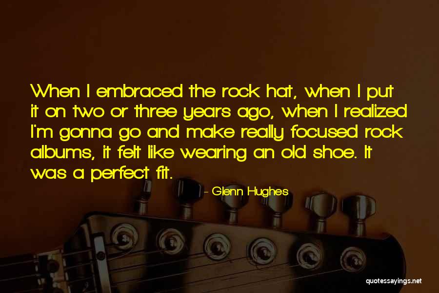 Glenn Hughes Quotes 740127