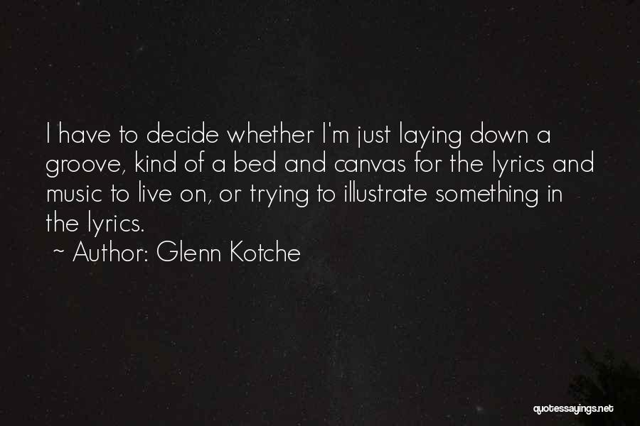 Glenn Kotche Quotes 837606