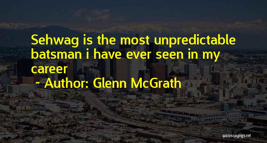 Glenn McGrath Quotes 615413