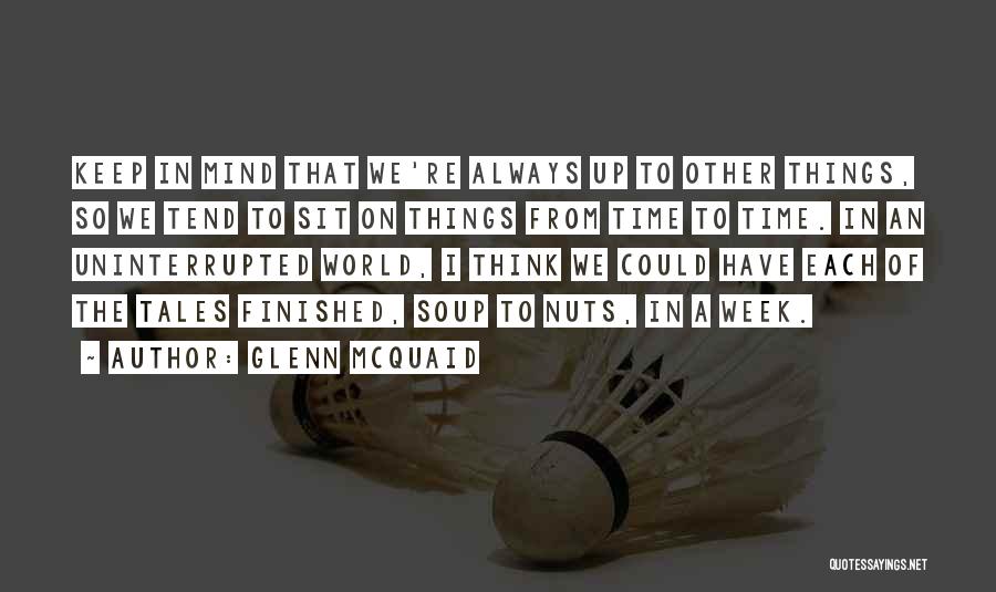 Glenn McQuaid Quotes 1656243