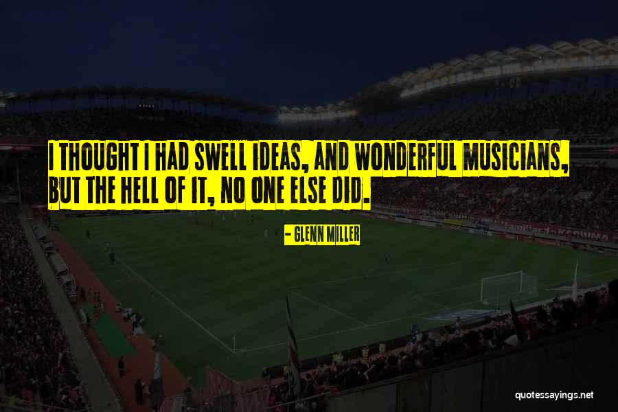 Glenn Miller Quotes 249561 Glenn Miller Quotes 249561
