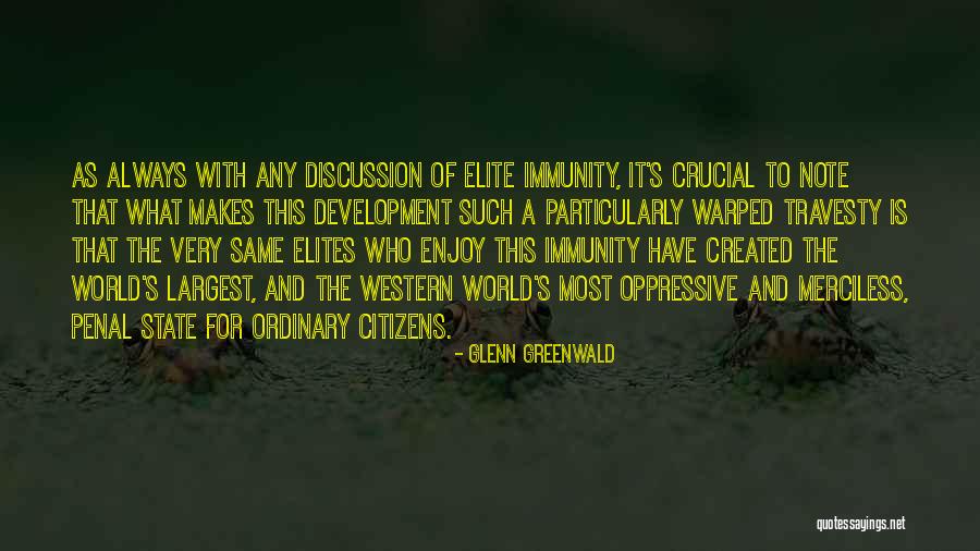 Glenn O'brien Quotes By Glenn Greenwald