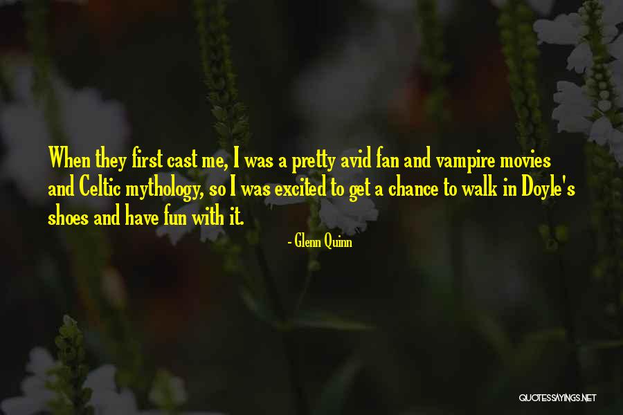 Glenn Quinn Quotes 1726235