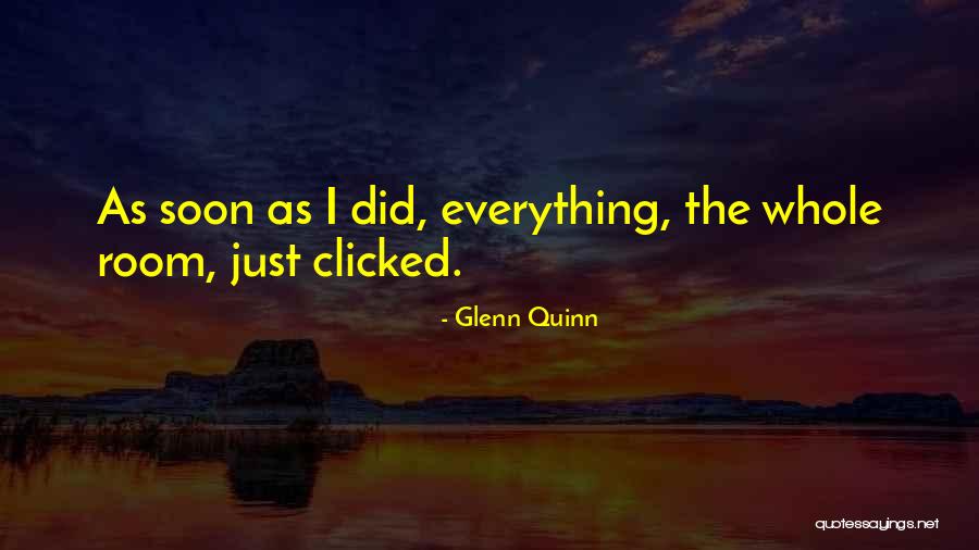 Glenn Quinn Quotes 2262063