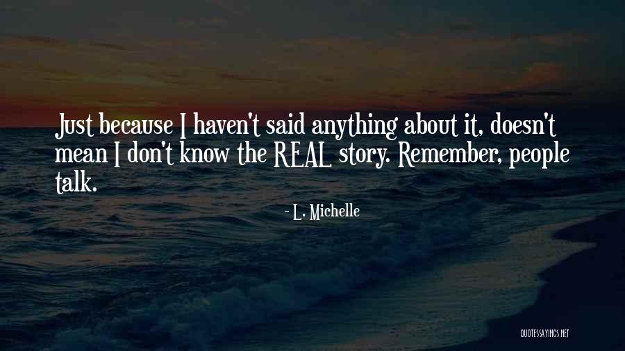 Glenn Radars Quotes By L. Michelle Glenn Radars Quotes By L. Michelle