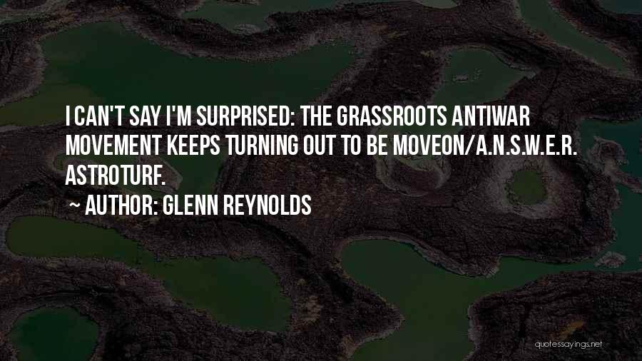 Glenn Reynolds Quotes 1239545