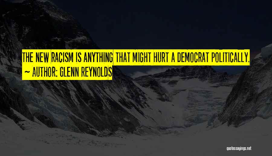Glenn Reynolds Quotes 1395816