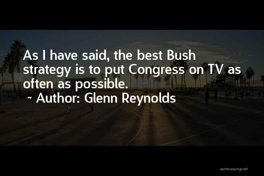 Glenn Reynolds Quotes 2172501