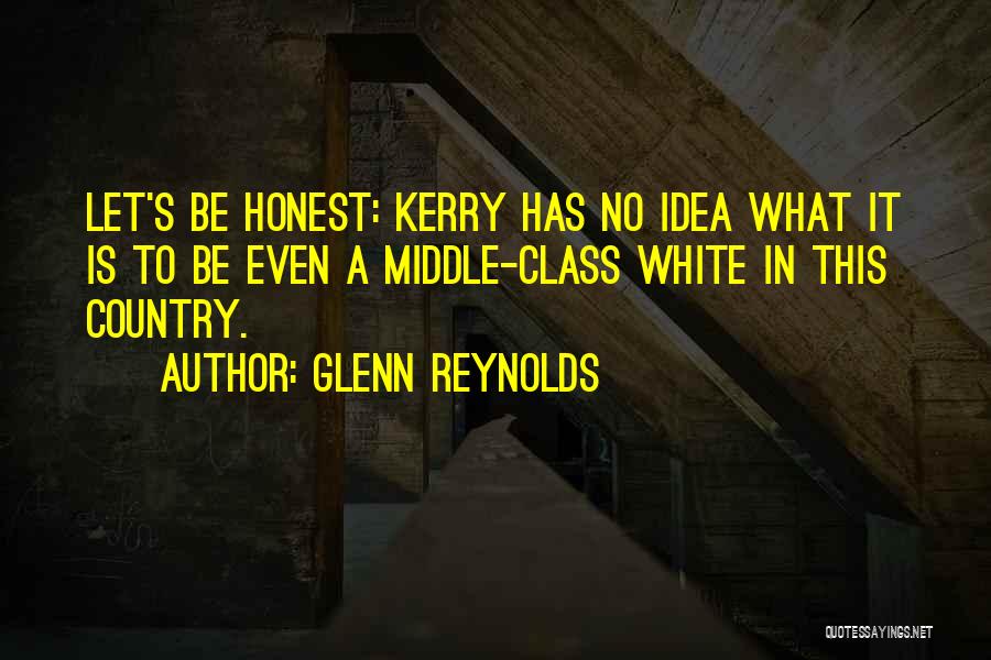 Glenn Reynolds Quotes 2207578