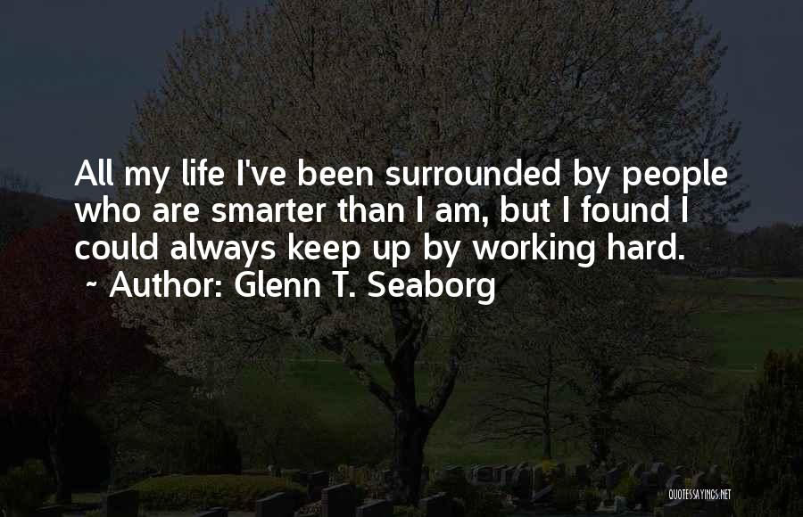 Glenn T. Seaborg Quotes 1799967