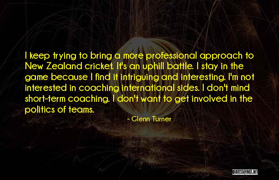 Glenn Turner Quotes 1024886