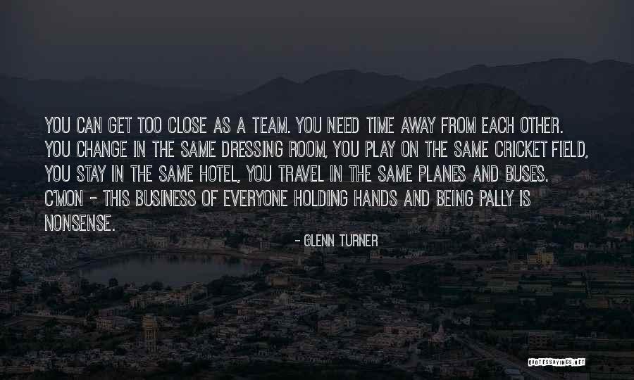 Glenn Turner Quotes 546975