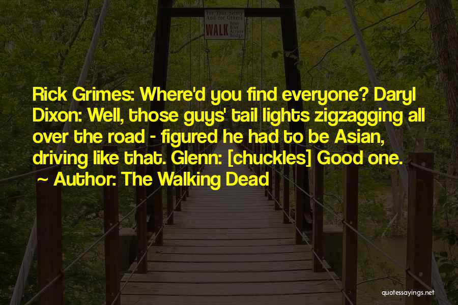 Glenn Walking Dead Quotes By The Walking Dead