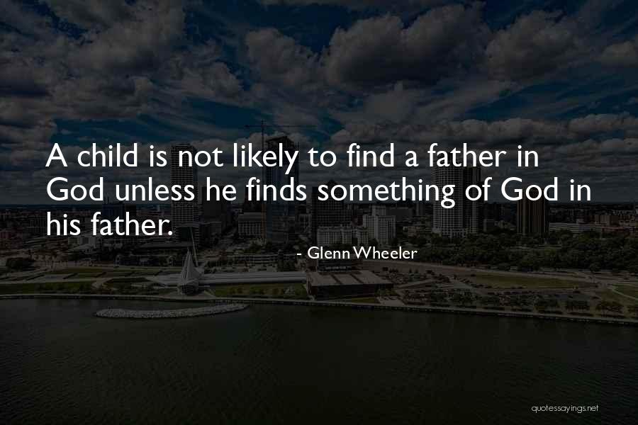 Glenn Wheeler Quotes 238002