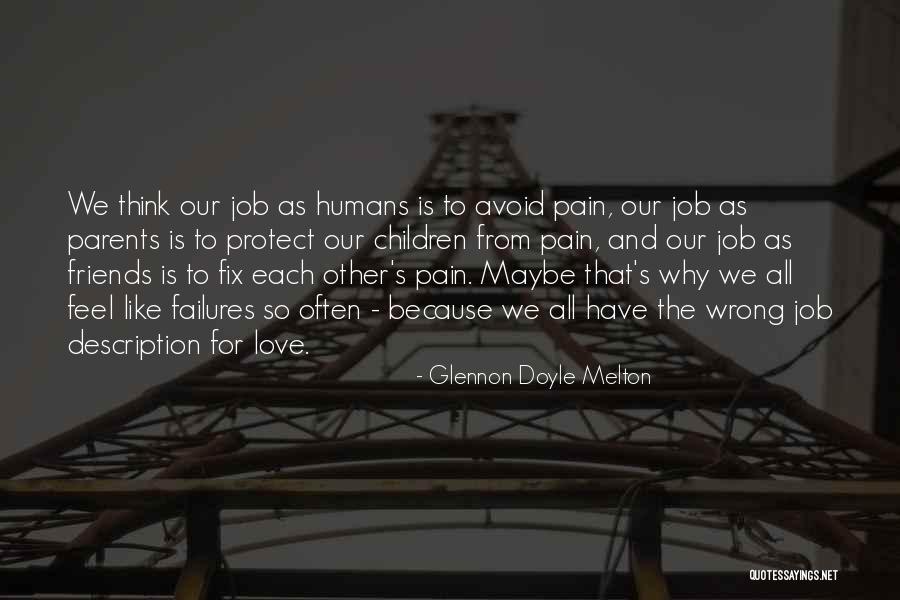 Glennon Doyle Parenting Quotes By Glennon Doyle Melton Glennon Doyle Parenting Quotes By Glennon Doyle Melton