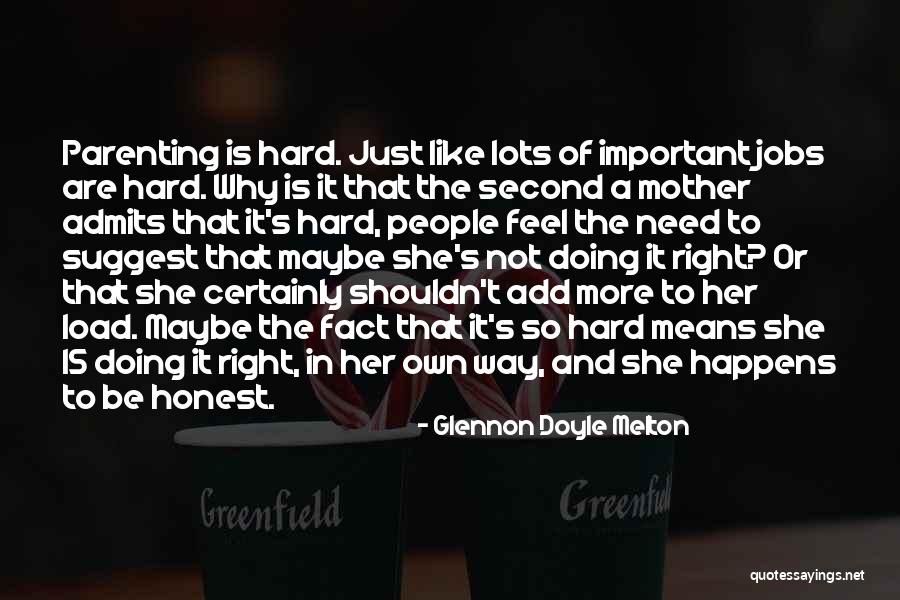 Glennon Doyle Parenting Quotes By Glennon Doyle Melton Glennon Doyle Parenting Quotes By Glennon Doyle Melton