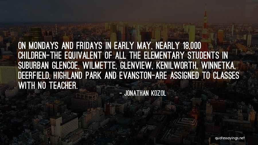 Glenview Quotes By Jonathan Kozol Glenview Quotes By Jonathan Kozol