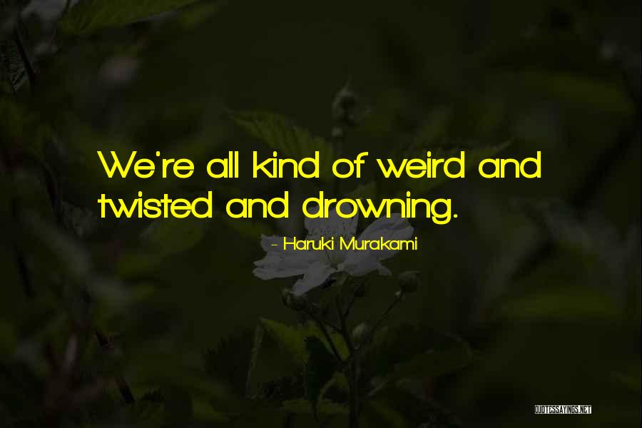 Glenys Maldonado Quotes By Haruki Murakami Glenys Maldonado Quotes By Haruki Murakami