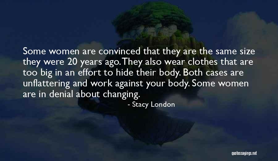Glez And Glez Quotes By Stacy London Glez And Glez Quotes By Stacy London