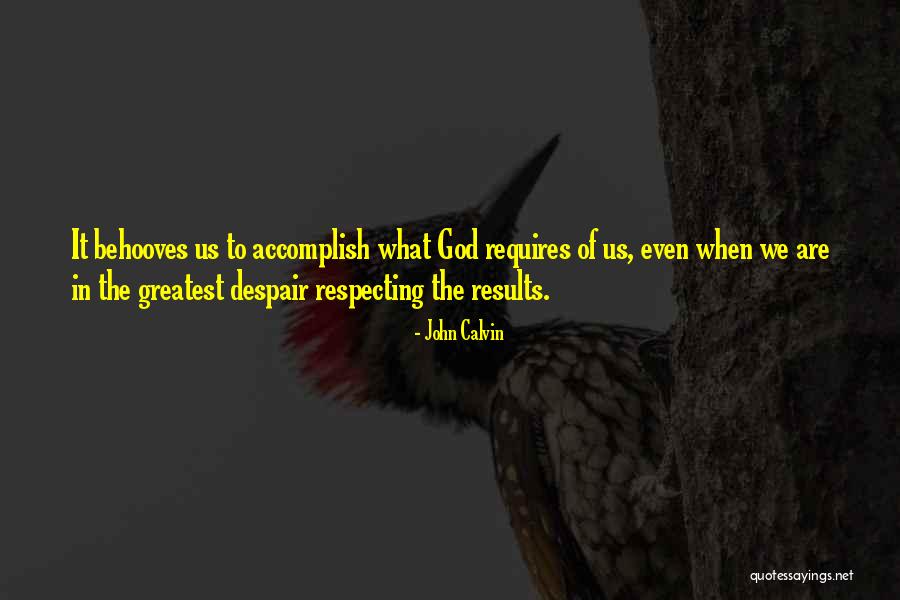 Gli Amori Difficili Quotes By John Calvin Gli Amori Difficili Quotes By John Calvin