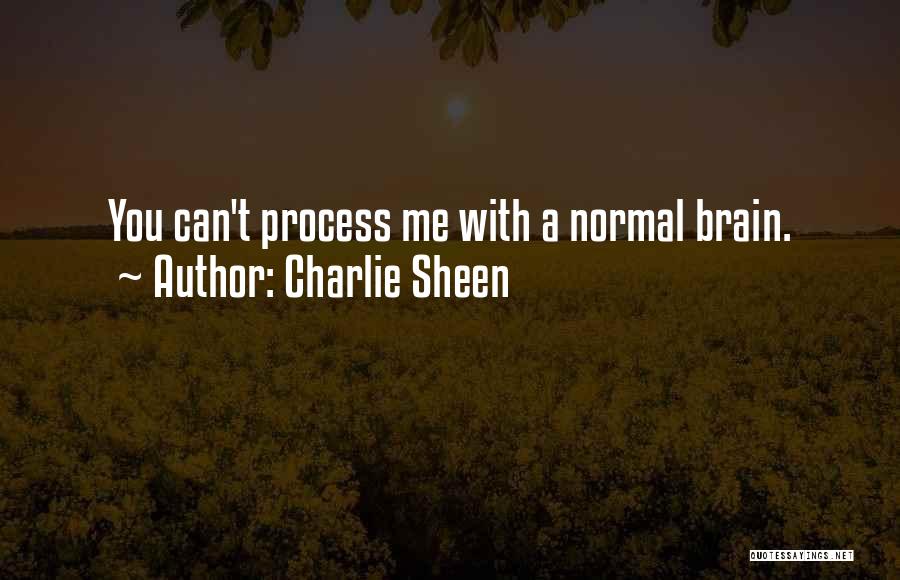 Glia Quotes By Charlie Sheen