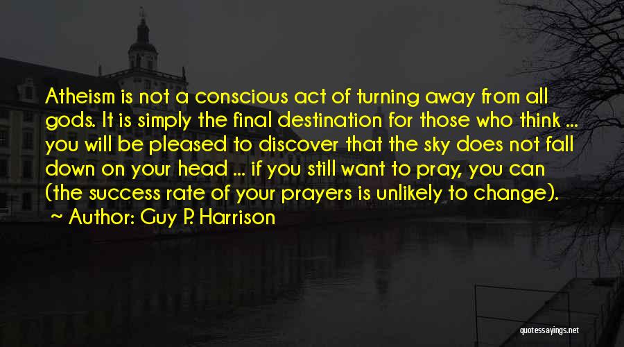 Glial Tumor Quotes By Guy P. Harrison