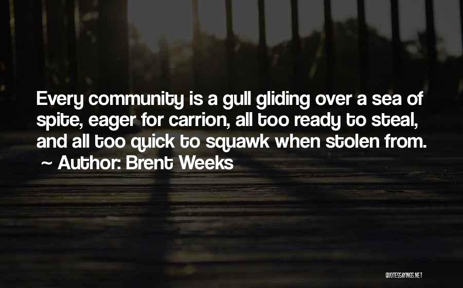 Gliding Over All Quotes By Brent Weeks