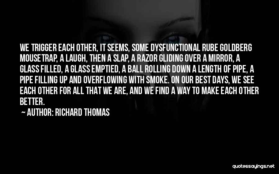 Gliding Over All Quotes By Richard Thomas
