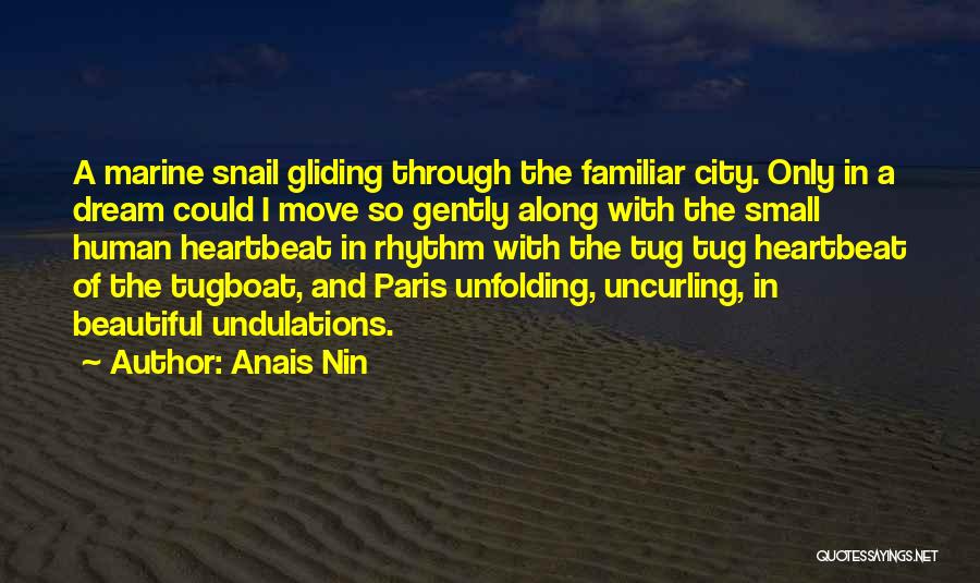 Gliding Quotes By Anais Nin
