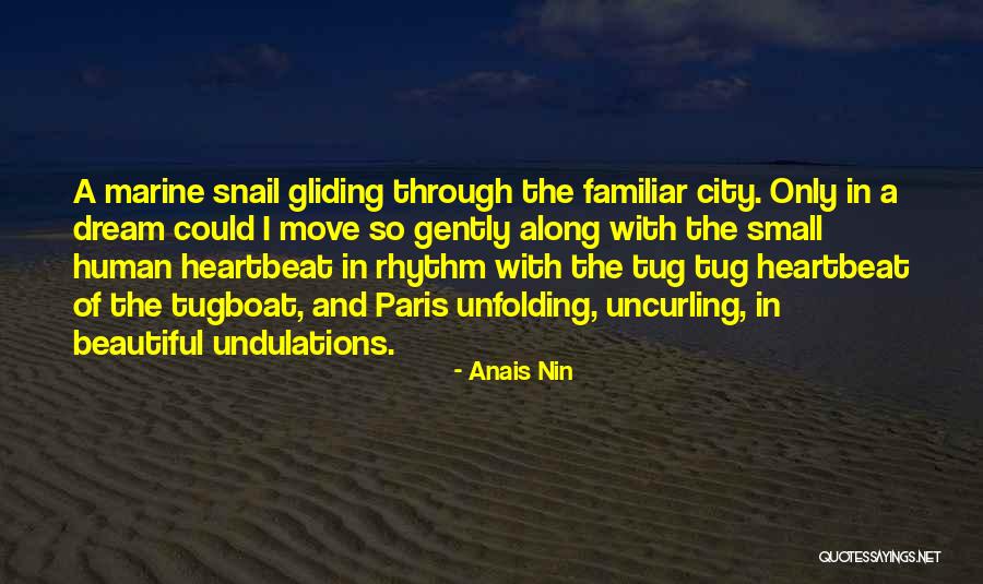 Gliding Quotes By Anais Nin