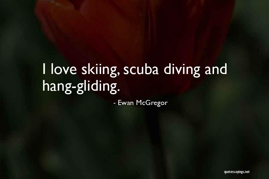 Gliding Quotes By Ewan McGregor