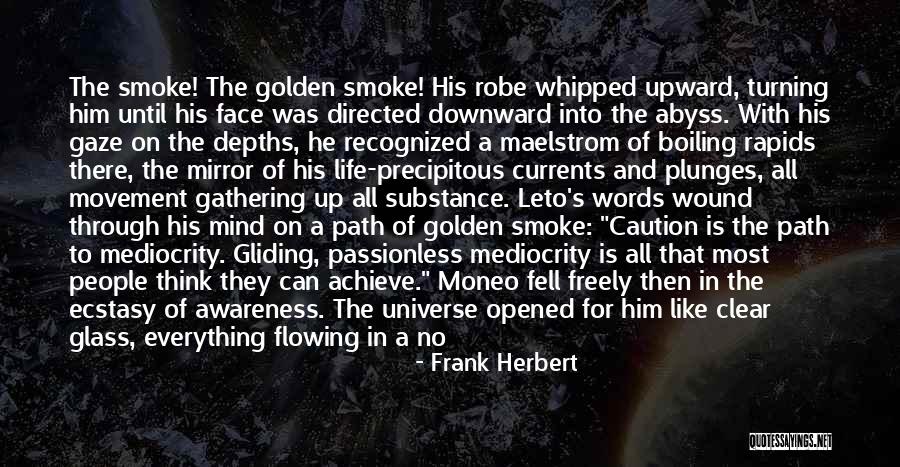 Gliding Quotes By Frank Herbert