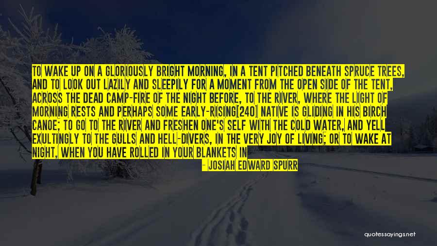 Gliding Quotes By Josiah Edward Spurr