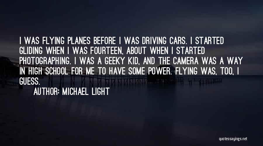 Gliding Quotes By Michael Light