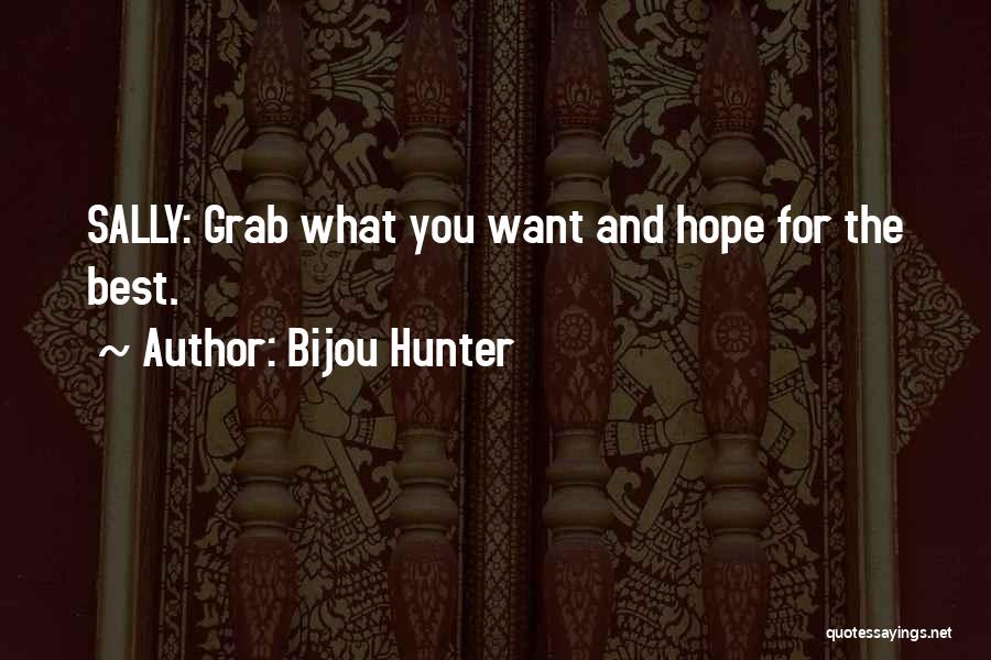 Glimcher House Quotes By Bijou Hunter