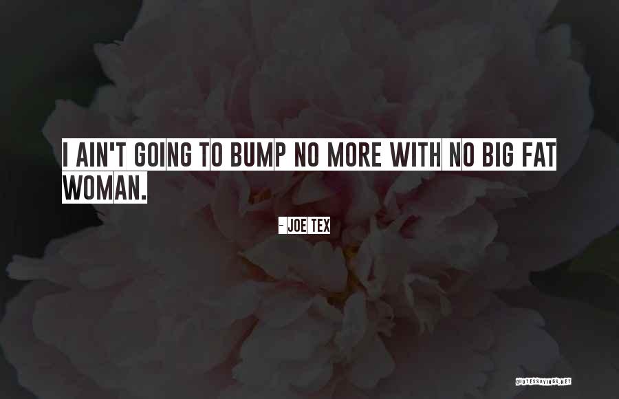 Glimmer Body Quotes By Joe Tex Glimmer Body Quotes By Joe Tex