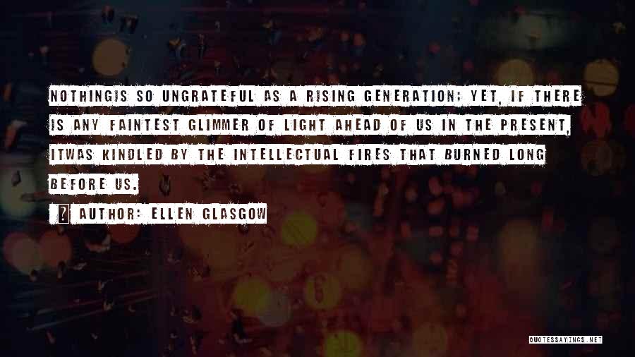 Glimmer Of Light Quotes By Ellen Glasgow