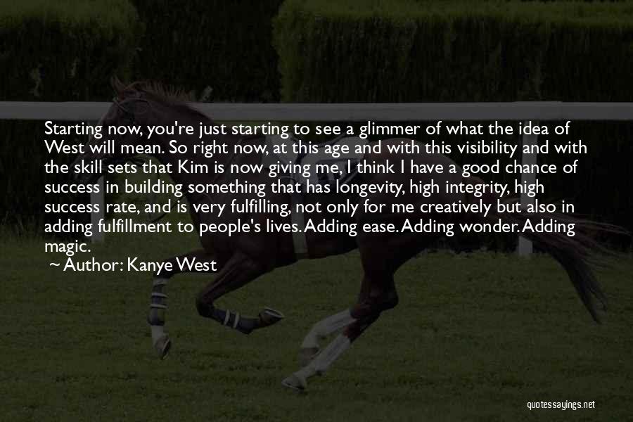 Glimmer Quotes By Kanye West