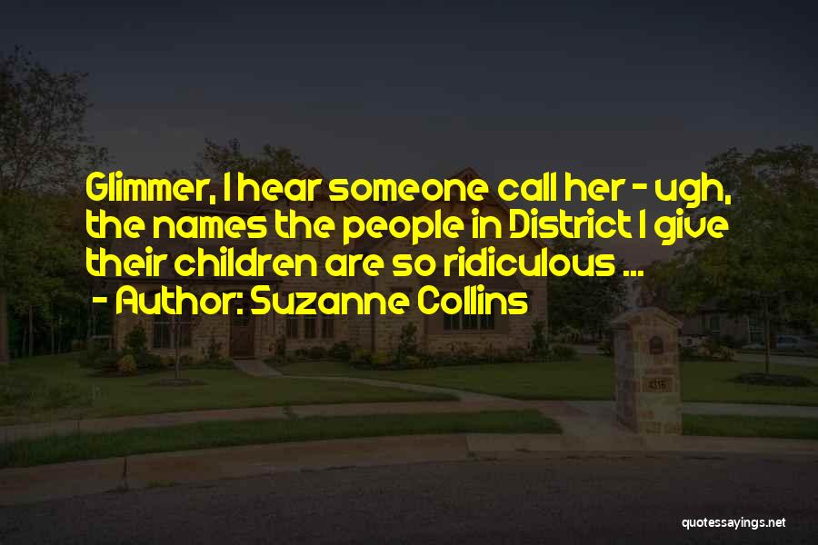 Glimmer Quotes By Suzanne Collins