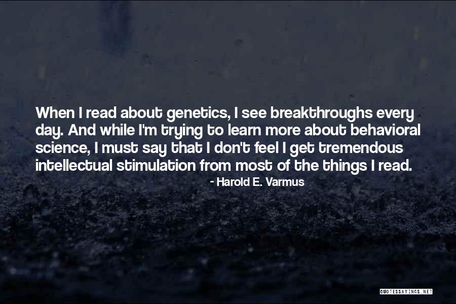Glimmerglass State Quotes By Harold E. Varmus Glimmerglass State Quotes By Harold E. Varmus