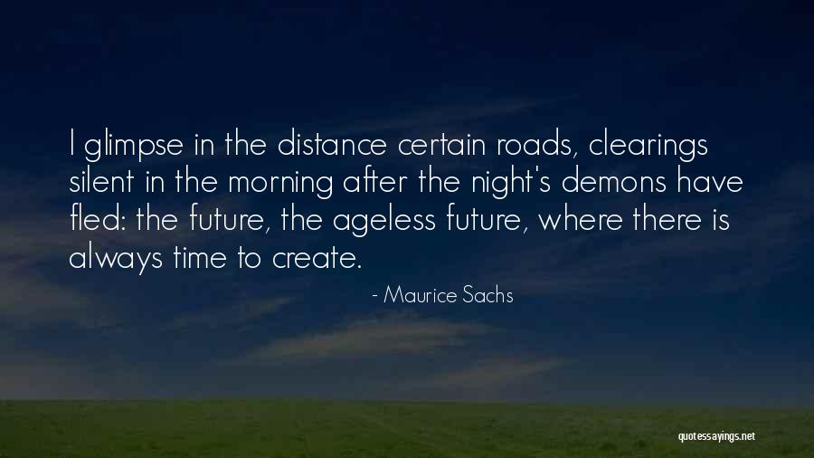 Glimpse Into The Future Quotes By Maurice Sachs Glimpse Into The Future Quotes By Maurice Sachs